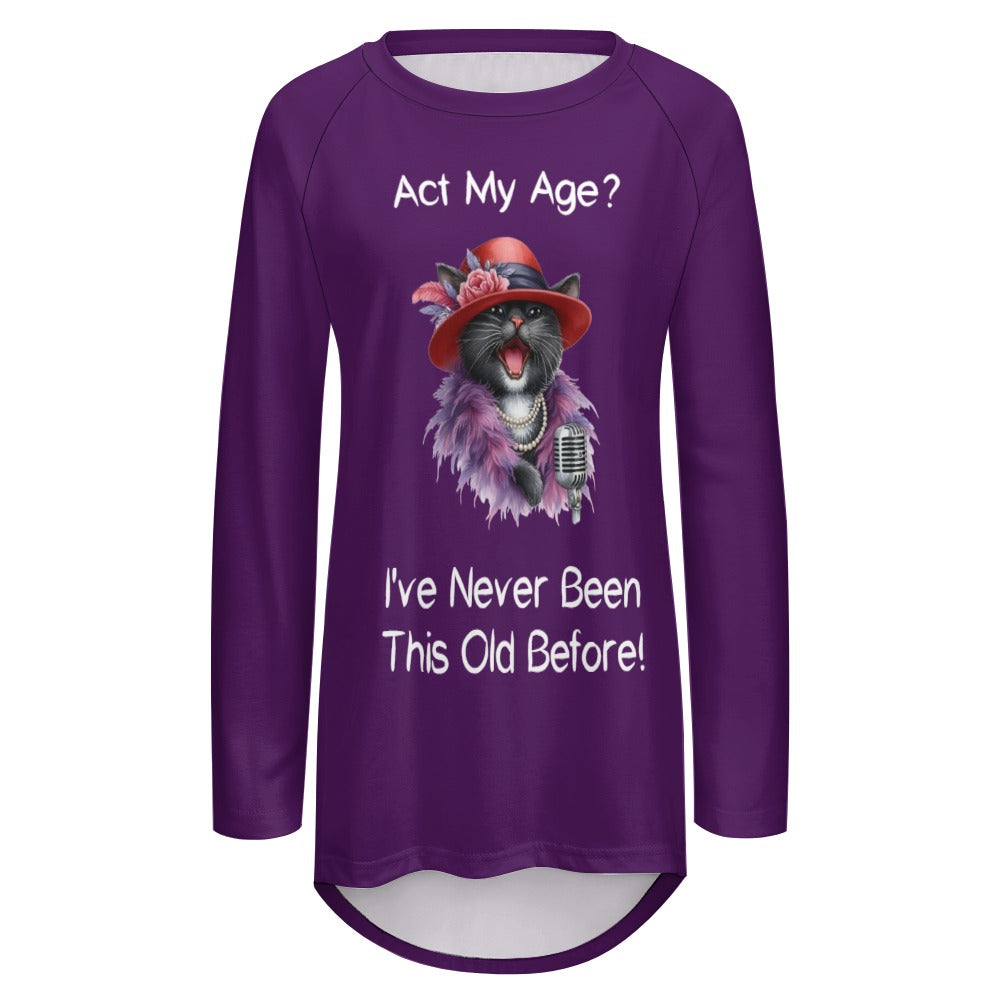Act My Age Long Sleeve Shirt