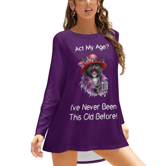 Act My Age Long Sleeve Shirt