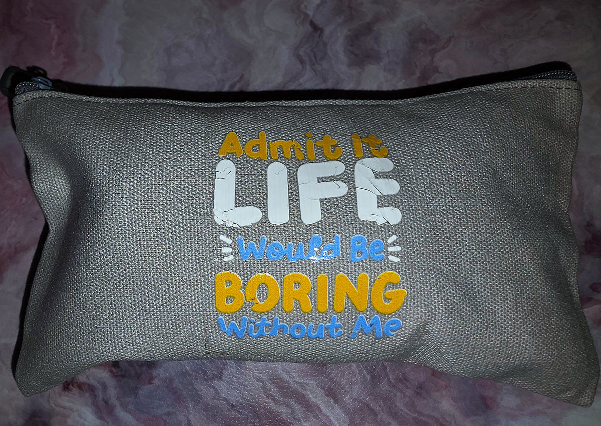 Life Without Me Pouch